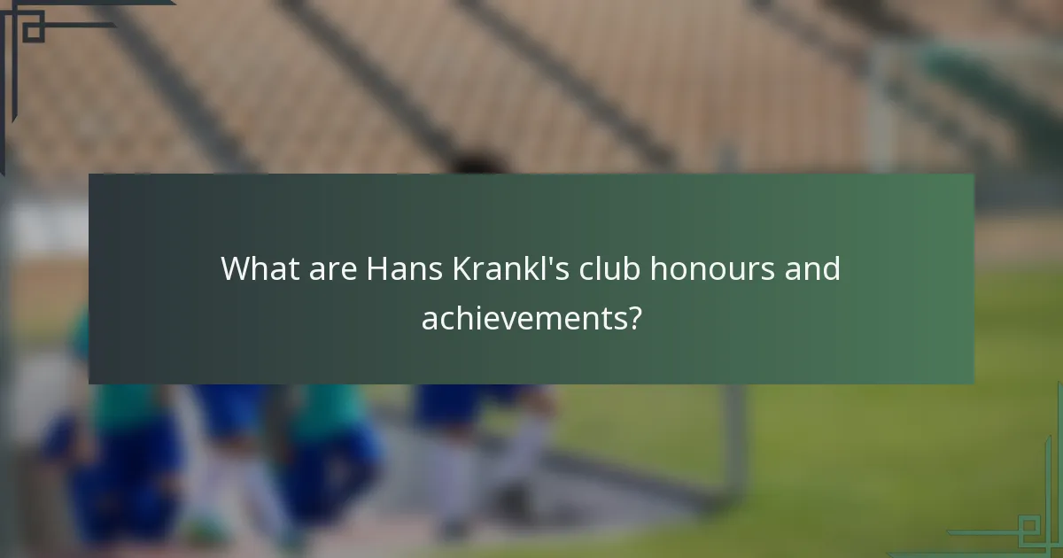What are Hans Krankl's club honours and achievements?