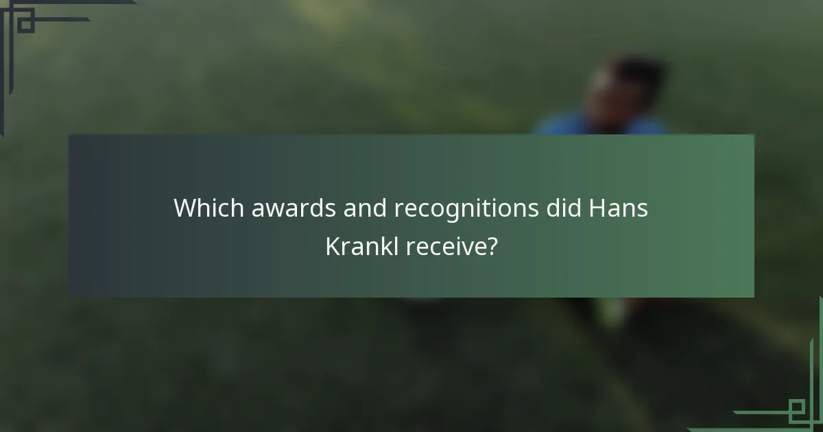 Which awards and recognitions did Hans Krankl receive?